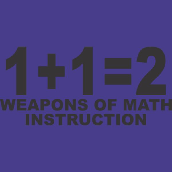 1+1 weapon of math instruction Thumbnail