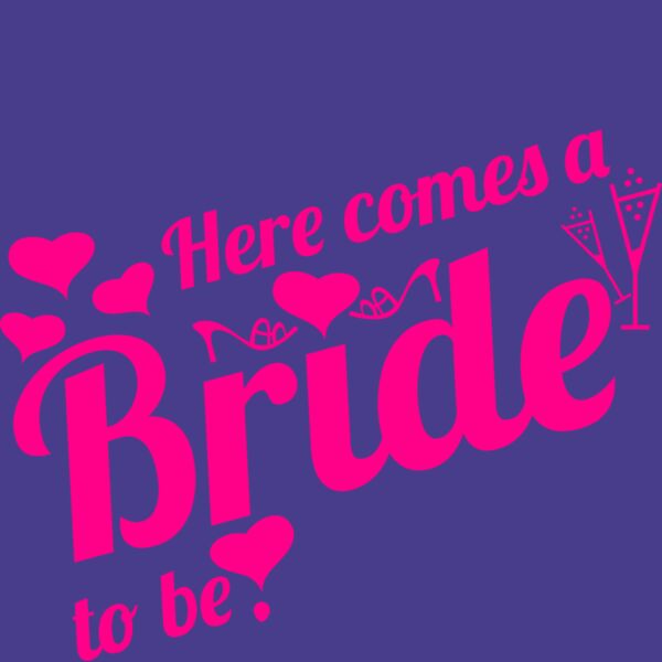 Here comes Bride to be Thumbnail